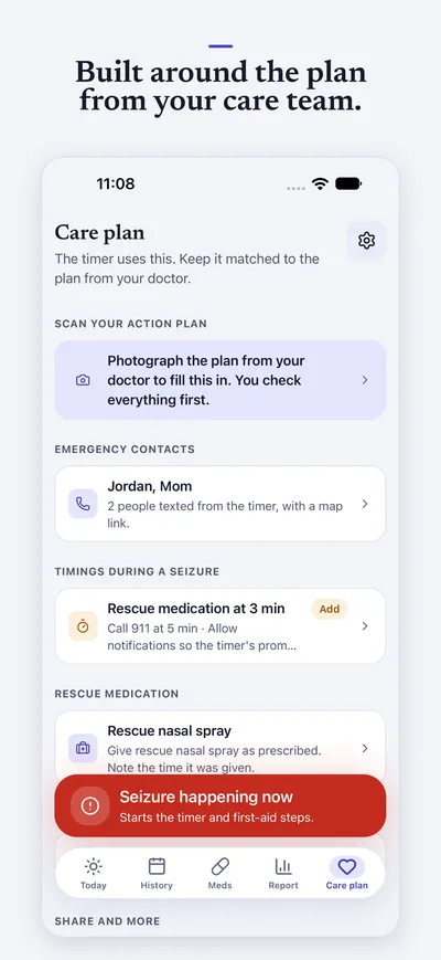Built around the plan from your care team. The care plan: emergency contacts, timings during a seizure and rescue medication.
